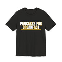 Thumbnail for Pancakes For Breakfast — Football T-Shirt