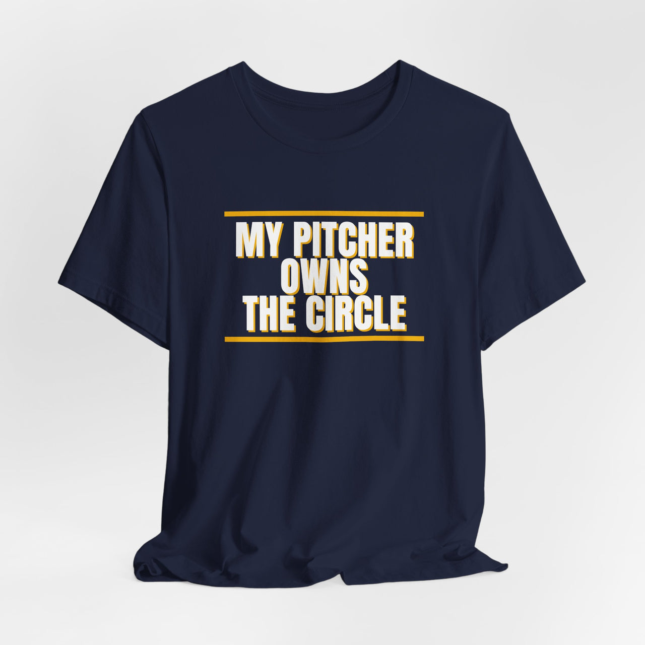 My Pitcher Owns The Circle — Softball T-Shirt