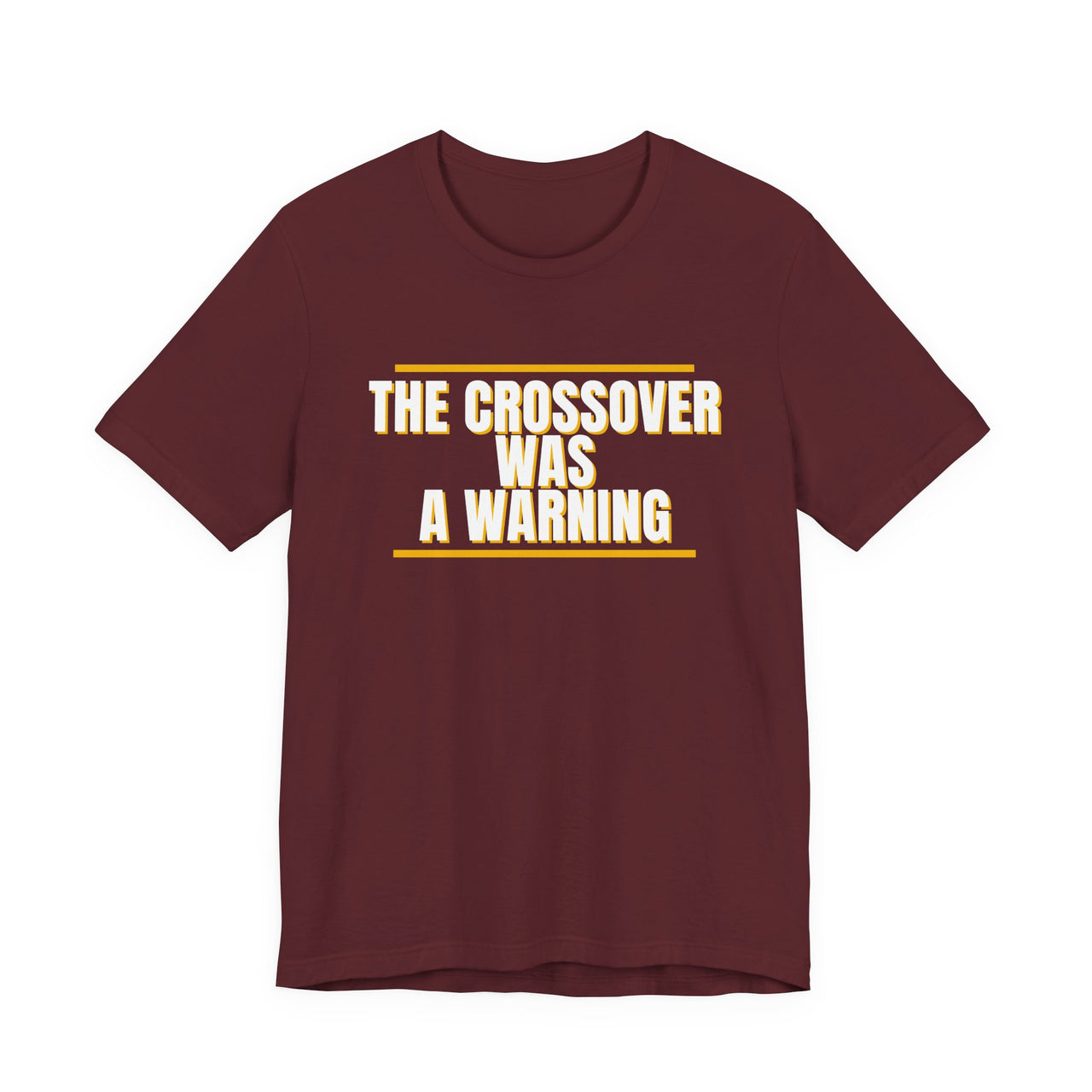The Crossover Was A Warning — Basketball T-Shirt