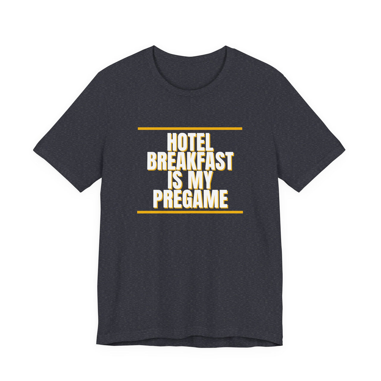 Hotel Breakfast Is My Pregame — Basketball T-Shirt