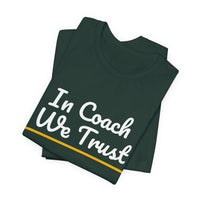 Thumbnail for In Coach We Trust — Football T-Shirt
