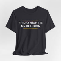 Thumbnail for Friday Night Is My Religion — Football T-Shirt