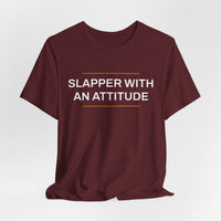 Thumbnail for Slapper With An Attitude — Softball T-Shirt