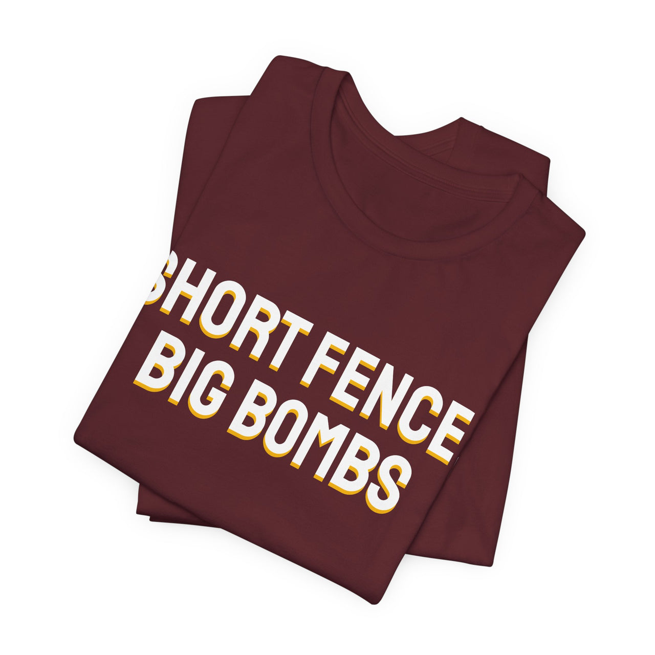 Short Fence, Big Bombs — Softball T-Shirt