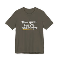 Thumbnail for Three Games. One Day. Still Hungry. — Basketball T-Shirt