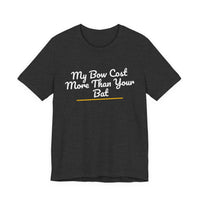 Thumbnail for My Bow Cost More Than Your Bat — Softball T-Shirt