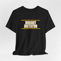 Thumbnail for Dugout Dictator — Baseball T-Shirt