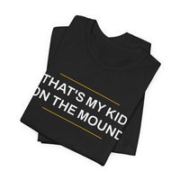 Thumbnail for That's My Kid On The Mound — Baseball T-Shirt