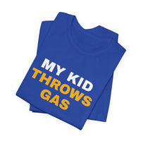 Thumbnail for My Kid Throws Gas — Baseball T-Shirt