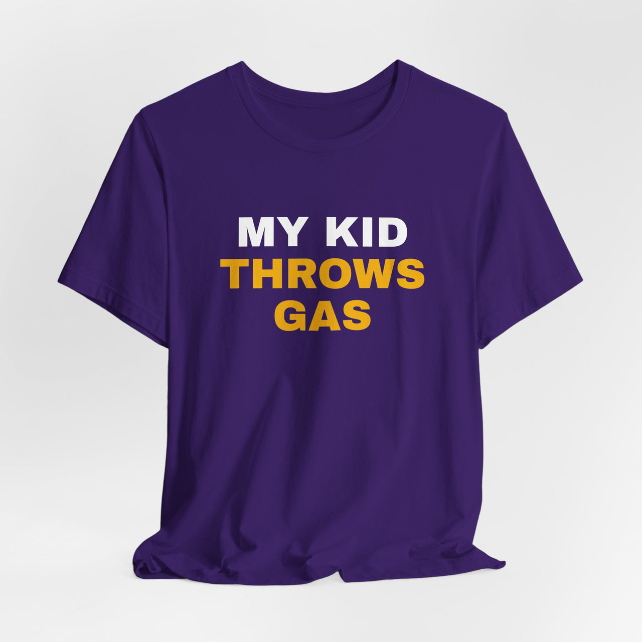 My Kid Throws Gas — Baseball T-Shirt