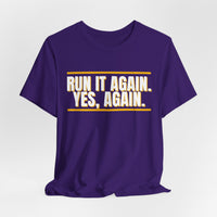 Thumbnail for Run It Again. Yes, Again. — Football T-Shirt