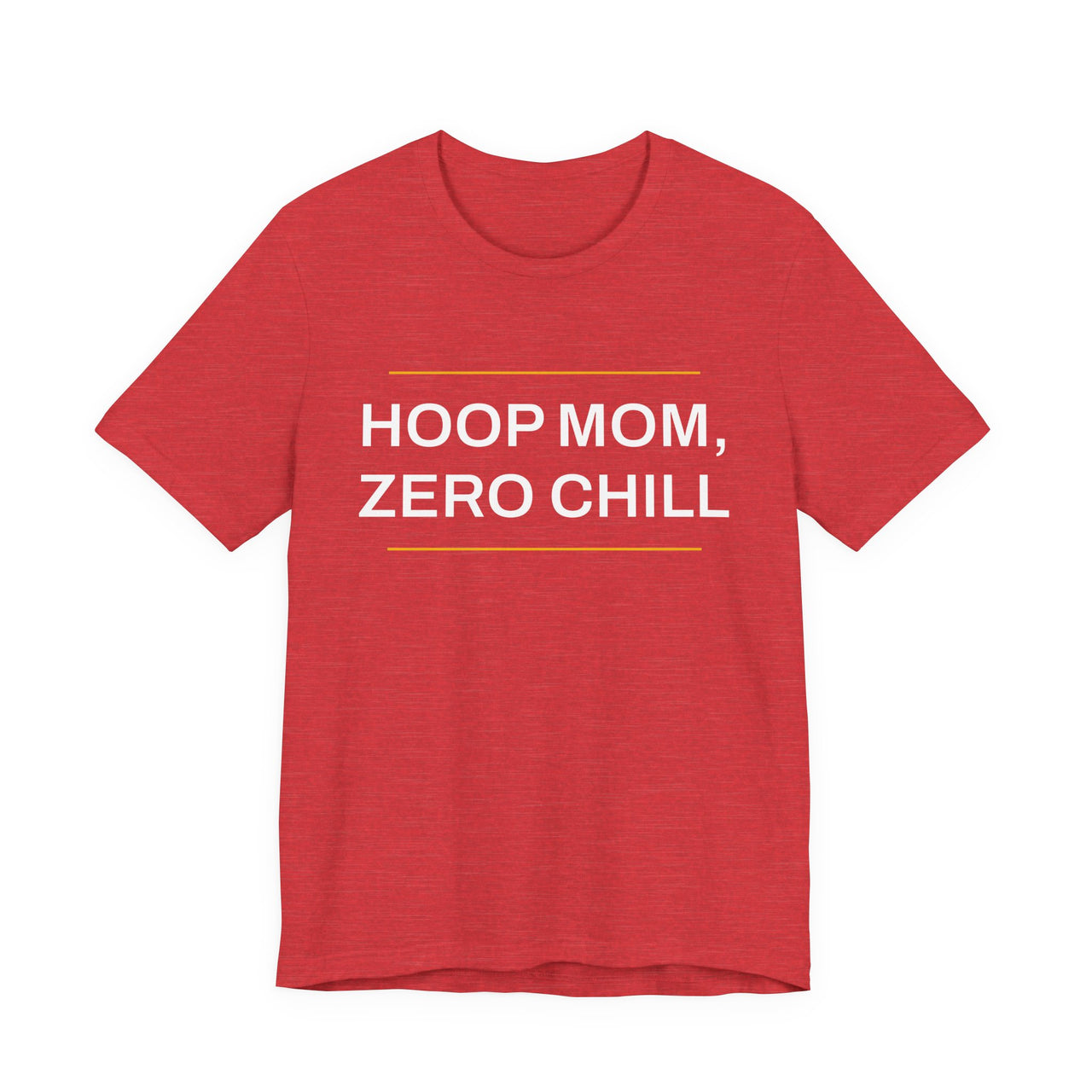 Hoop Mom, Zero Chill — Basketball T-Shirt