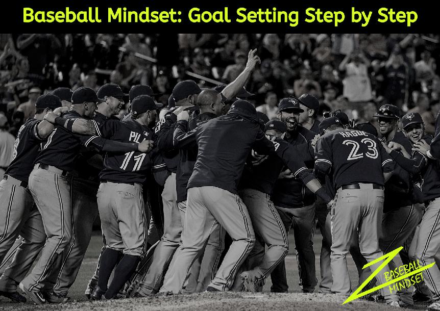 Baseball Mindset: Goal Setting Step by Step