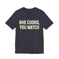 Thumbnail for She Cooks, You Watch — Basketball T-Shirt