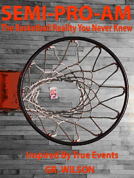 SEMI-PRO-AM: The True Story Of A Basketball Season Unlike Any Other