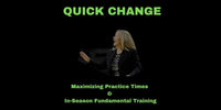 Thumbnail for Quick Change: Maximizing Practice Times & In-Season Fundamental Training