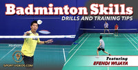 Thumbnail for Badminton Skills, Drills and Training Tips featuring Coach Efendi Wijaya