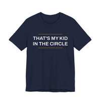 Thumbnail for That's My Kid In The Circle — Softball T-Shirt