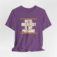 Thumbnail for Hotel Breakfast Is My Pregame — Basketball T-Shirt