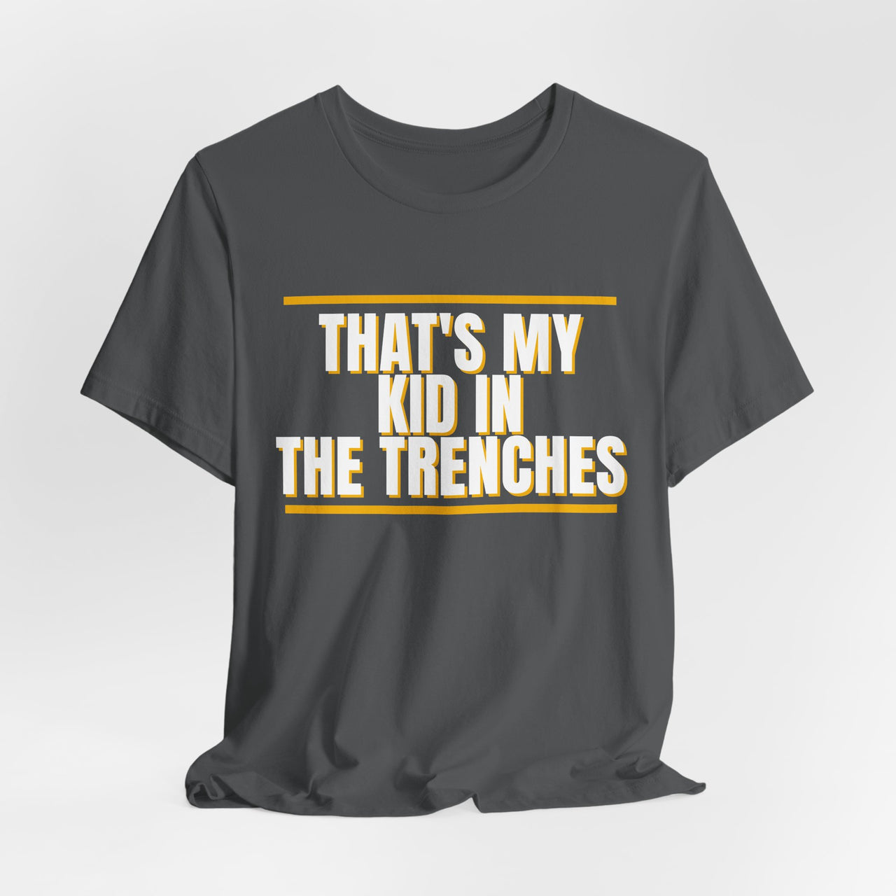 That's My Kid In The Trenches — Football T-Shirt