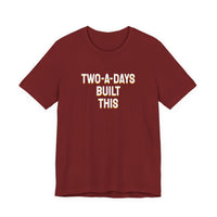 Thumbnail for Two-A-Days Built This — Football T-Shirt