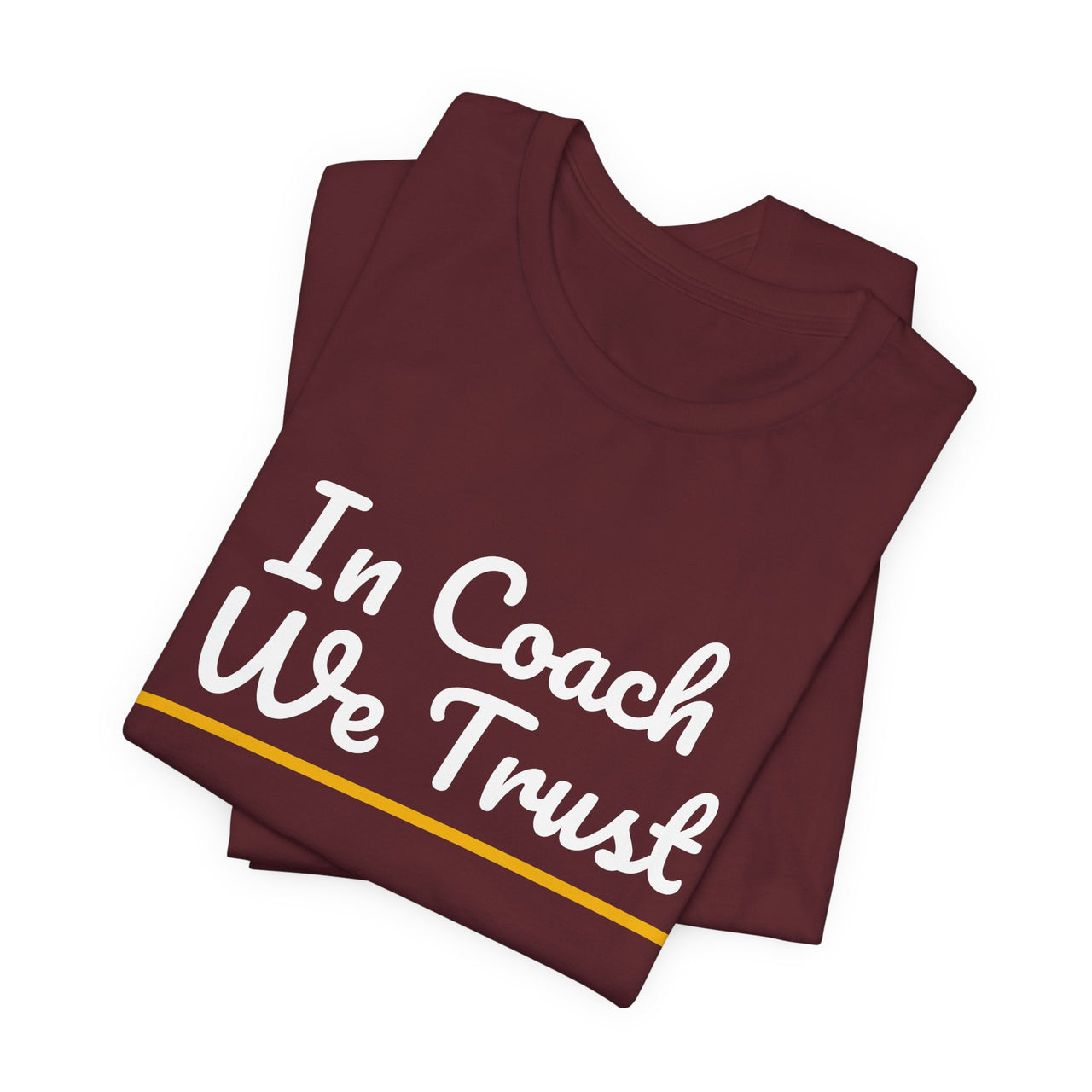 In Coach We Trust — Football T-Shirt