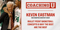 Thumbnail for Kevin Eastman: Bullet Point Basketball Concepts & Why the Best Are the Best