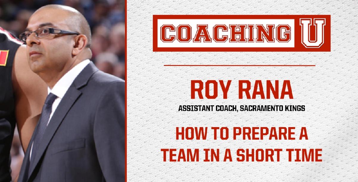 Roy Rana: How to Prepare a Team in a Short Time