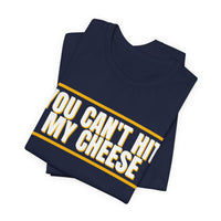 Thumbnail for You Can't Hit My Cheese — Baseball T-Shirt