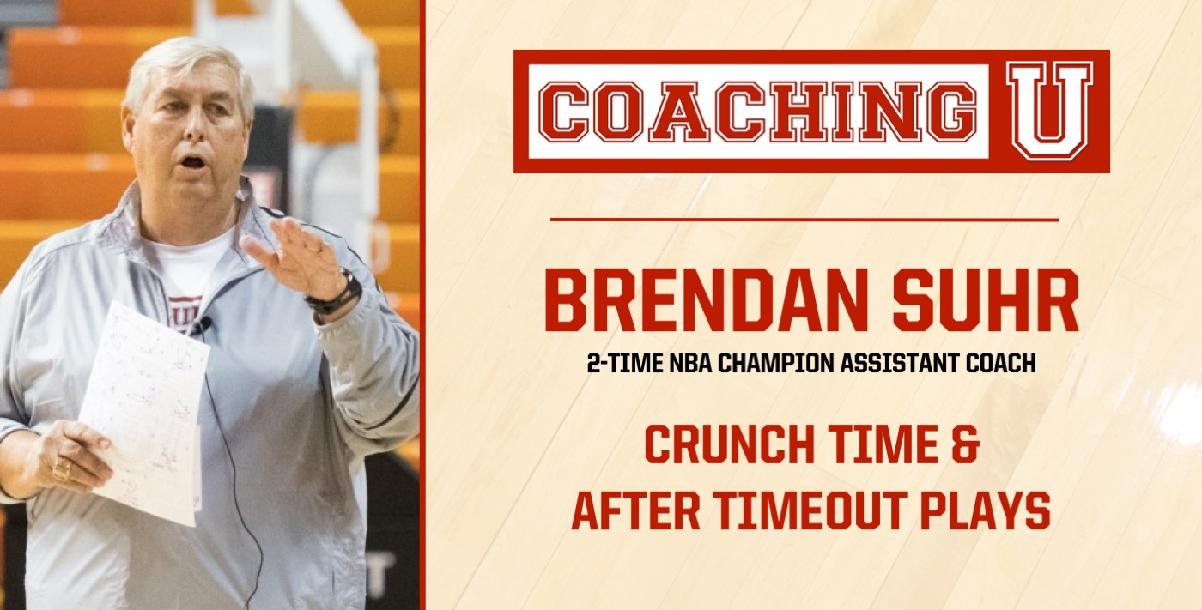 Brendan Suhr: Crunch Time & After Timeout Plays