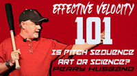 Thumbnail for Effective Velocity 101 - Is Pitch Sequence Art or Science? (Part 2)