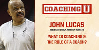 Thumbnail for John Lucas: What is Coaching & the Role of a Coach?