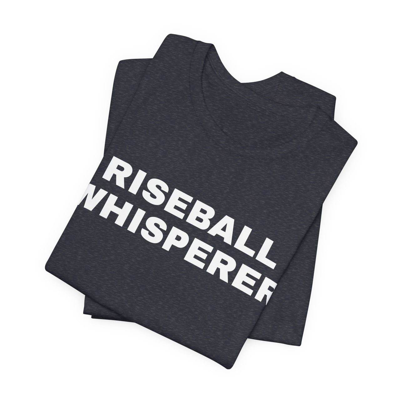 Riseball Whisperer — Softball T-Shirt