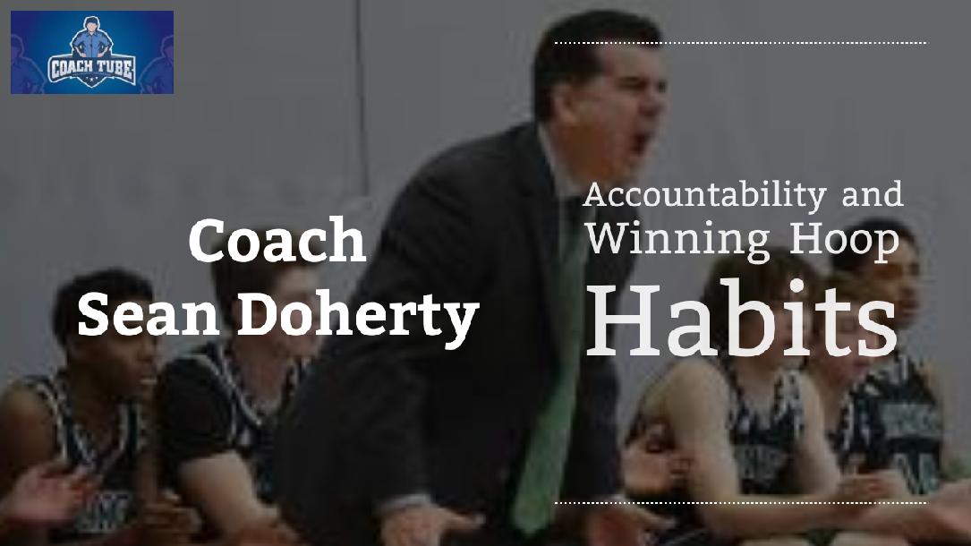 Sean Doherty - Accountability & Winning Hoop Habits
