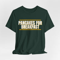 Thumbnail for Pancakes For Breakfast — Football T-Shirt