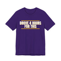 Thumbnail for Drove 4 Hours For This — Basketball T-Shirt