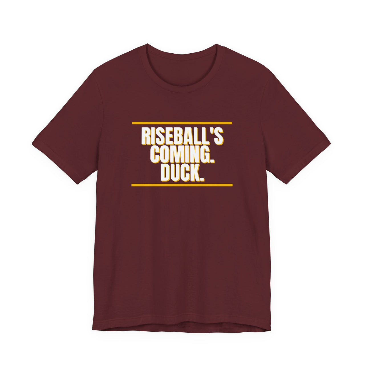 Riseball's Coming. Duck. — Softball T-Shirt