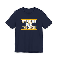 Thumbnail for My Pitcher Owns The Circle — Softball T-Shirt