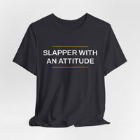 Thumbnail for Slapper With An Attitude — Softball T-Shirt