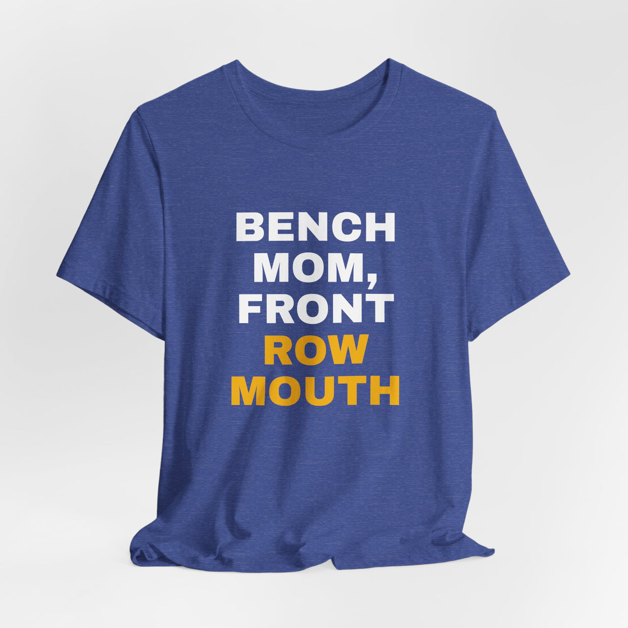 Bench Mom, Front Row Mouth — Basketball T-Shirt