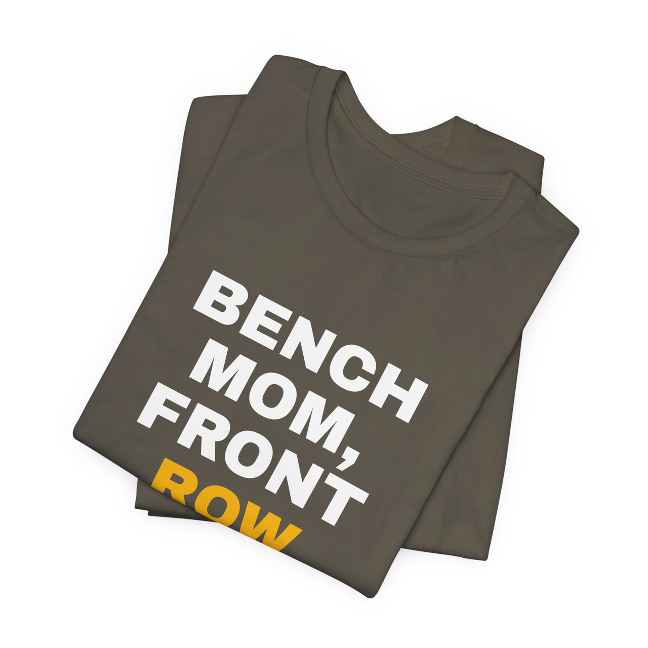 Bench Mom, Front Row Mouth — Basketball T-Shirt