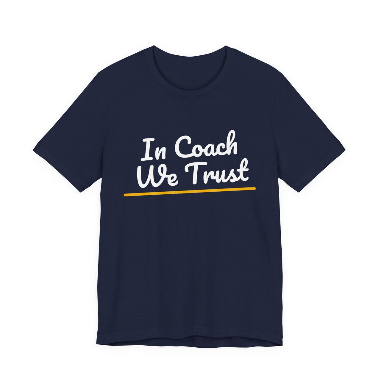 In Coach We Trust — Football T-Shirt