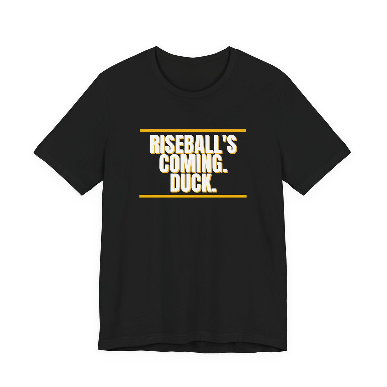 Riseball's Coming. Duck. — Softball T-Shirt