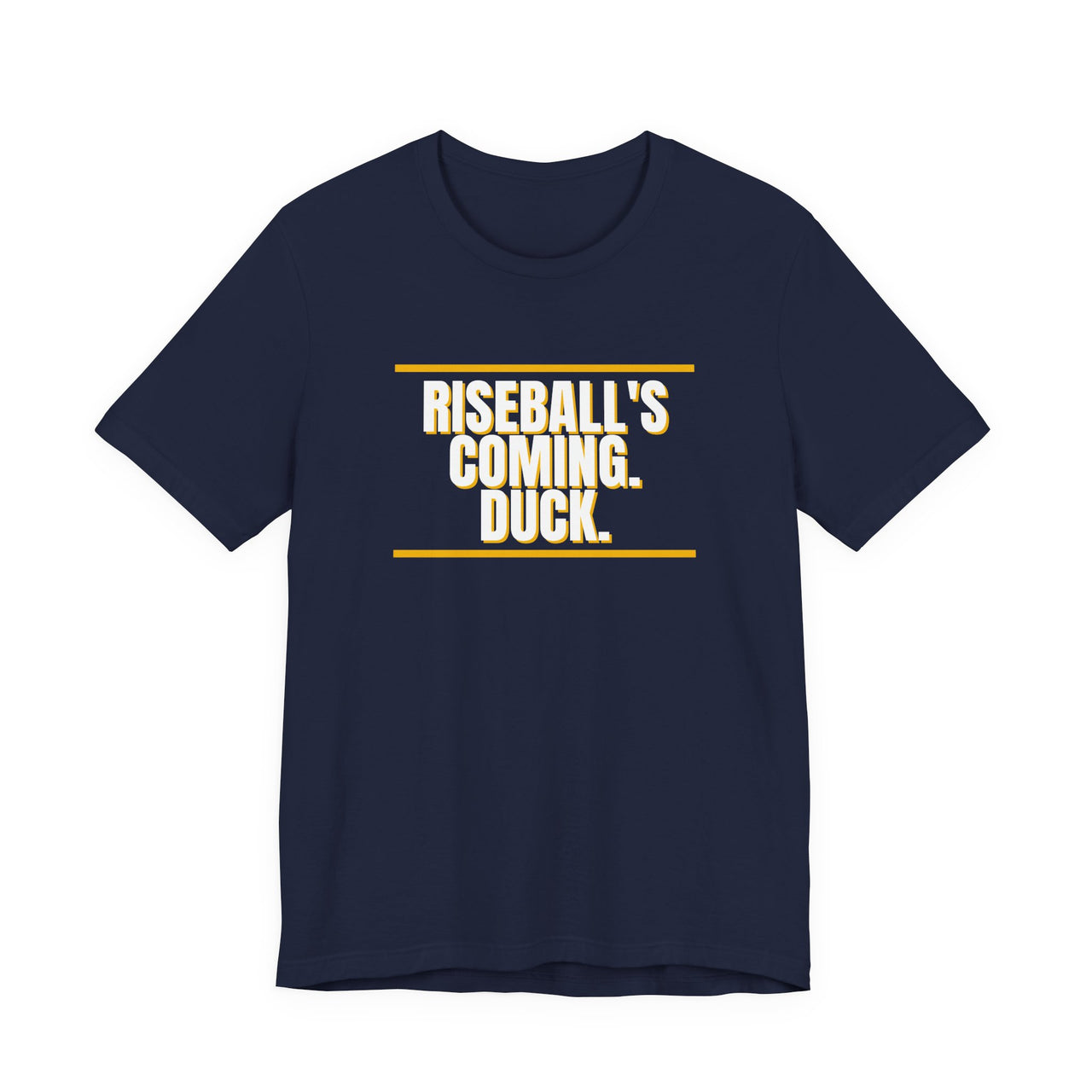 Riseball's Coming. Duck. — Softball T-Shirt