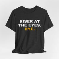Thumbnail for Riser At The Eyes. Bye. — Softball T-Shirt