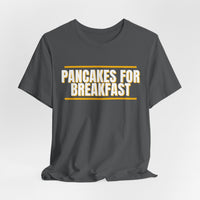 Thumbnail for Pancakes For Breakfast — Football T-Shirt