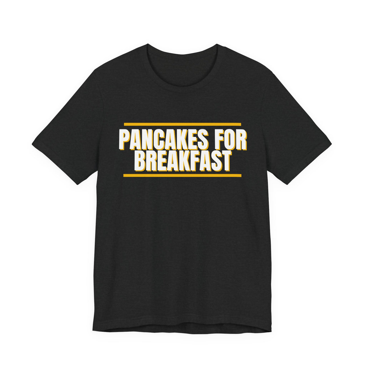 Pancakes For Breakfast — Football T-Shirt