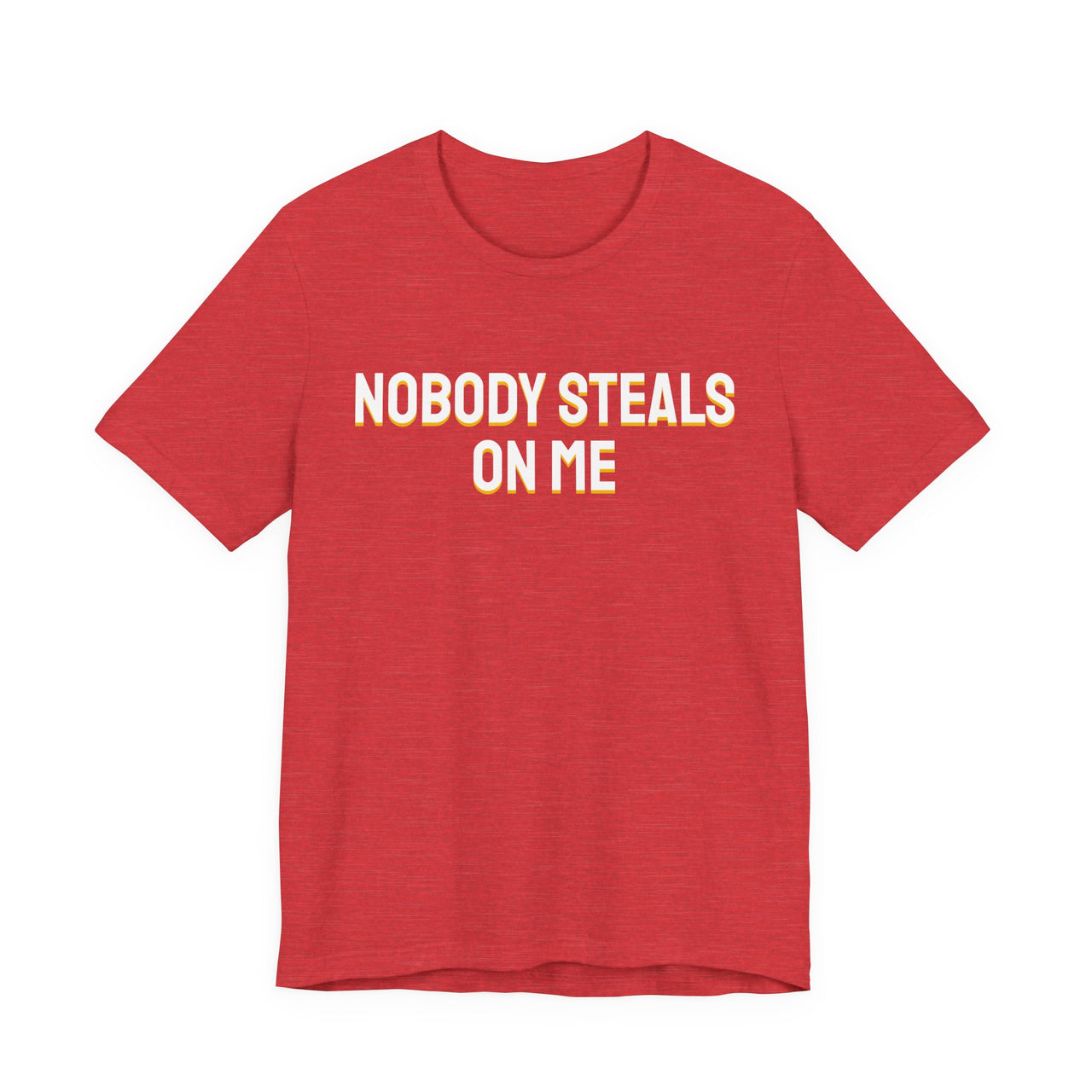 Nobody Steals On Me — Baseball T-Shirt