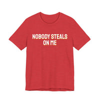 Thumbnail for Nobody Steals On Me — Baseball T-Shirt