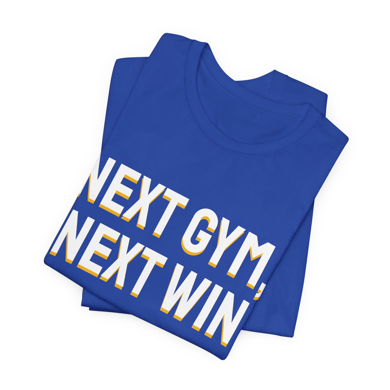 Next Gym, Next Win — Basketball T-Shirt